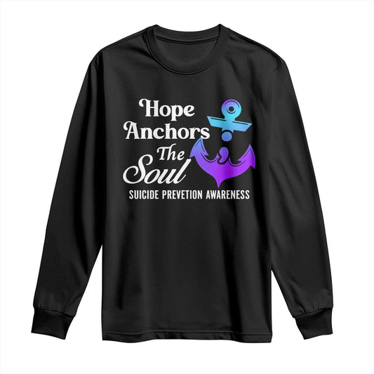 Suicide Prevention Support Long Sleeve Shirt Hope Anchors The Soul Teal And Purple Semicolon