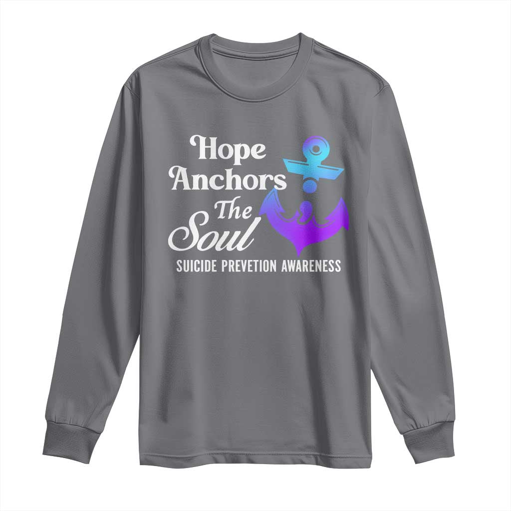Suicide Prevention Support Long Sleeve Shirt Hope Anchors The Soul Teal And Purple Semicolon