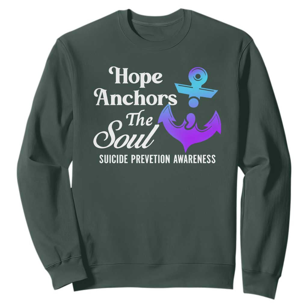 Suicide Prevention Support Sweatshirt Hope Anchors The Soul Teal And Purple Semicolon