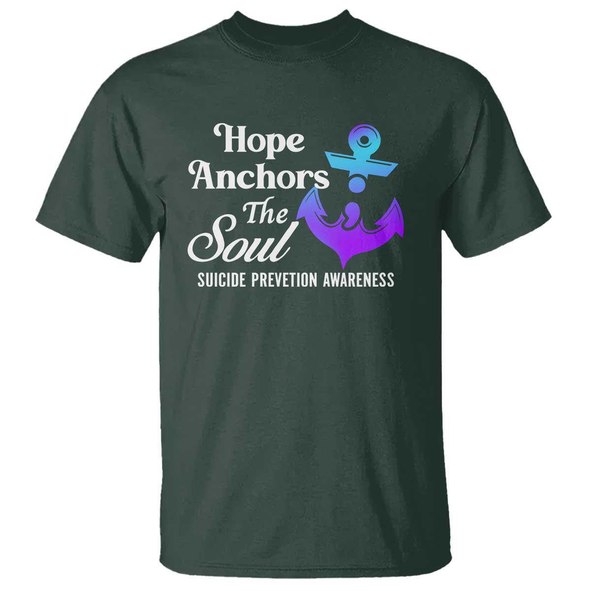 Suicide Prevention Support T Shirt Hope Anchors The Soul Teal And Purple Semicolon