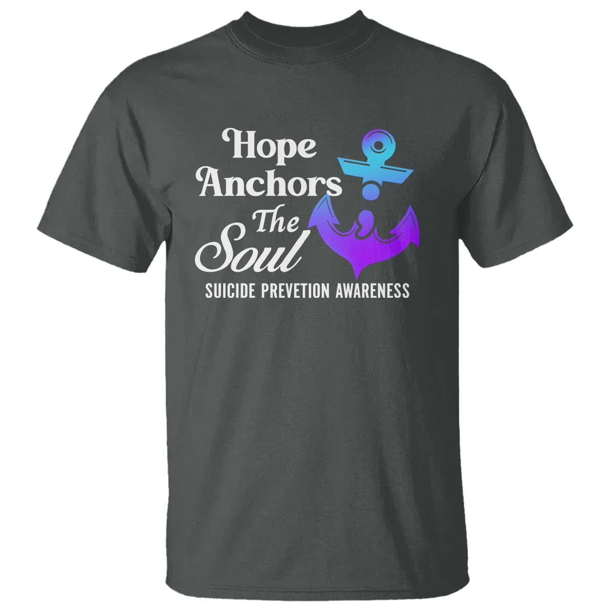 suicide-prevention-awareness-t-shirt-hope-anchors-the-soul-teal-and-purple-semicolon