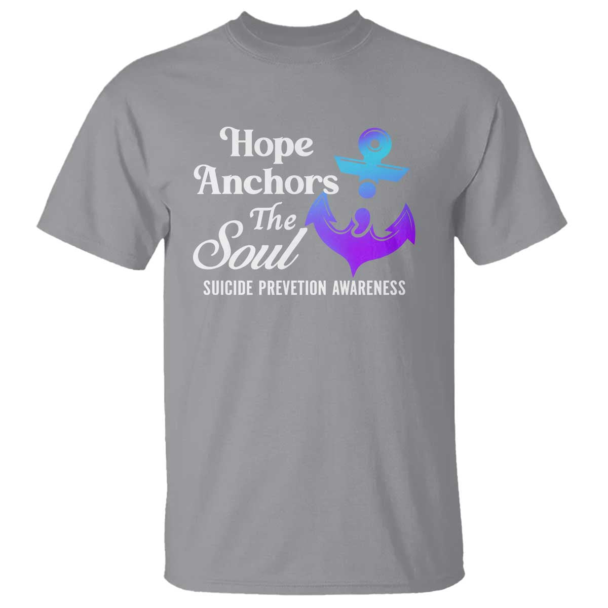Suicide Prevention Support T Shirt Hope Anchors The Soul Teal And Purple Semicolon