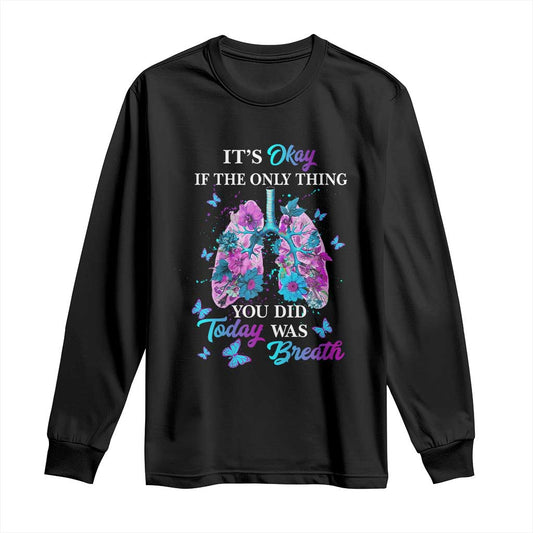 Suicide Prevention Support Long Sleeve Shirt Inspirational Breathe Today Semicolon Flower Butterfly