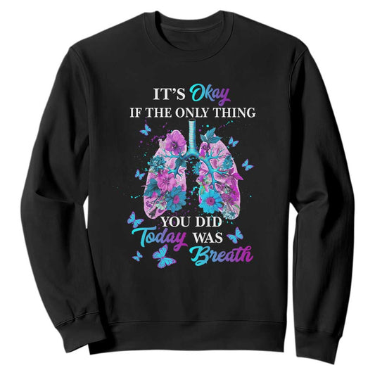 Suicide Prevention Support Sweatshirt Inspirational Breathe Today Semicolon Flower Butterfly