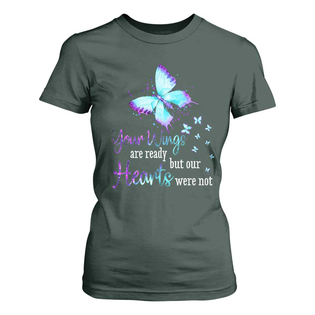 Suicide Prevention Support T Shirt For Women Your Wings Are Ready But Our Hearts Were Not Butterfly