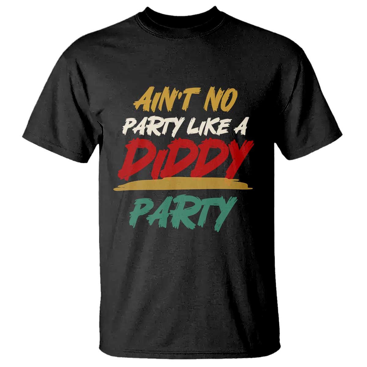 aint-no-party-like-a-diddy-party-t-shirt-brushed