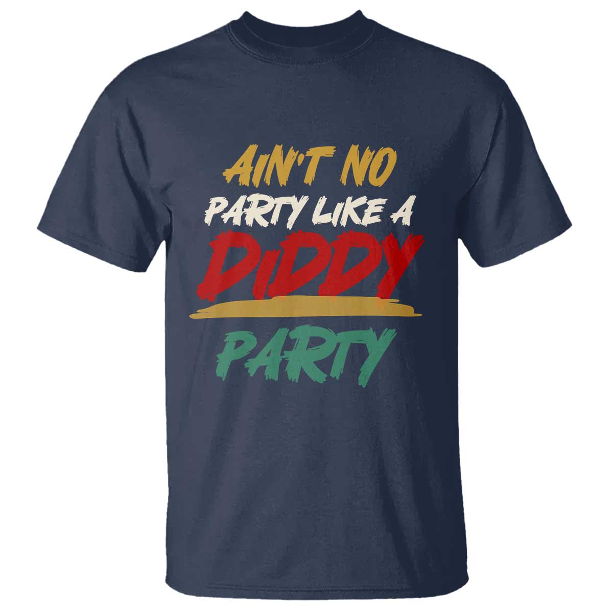 aint-no-party-like-a-diddy-party-t-shirt-brushed