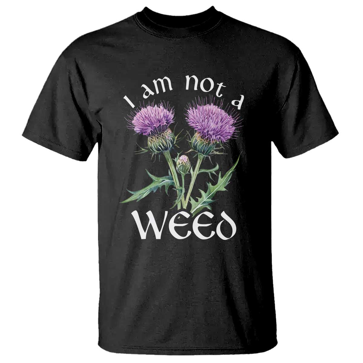 funny-scottish-thistle-i-am-not-a-weed-t-shirt