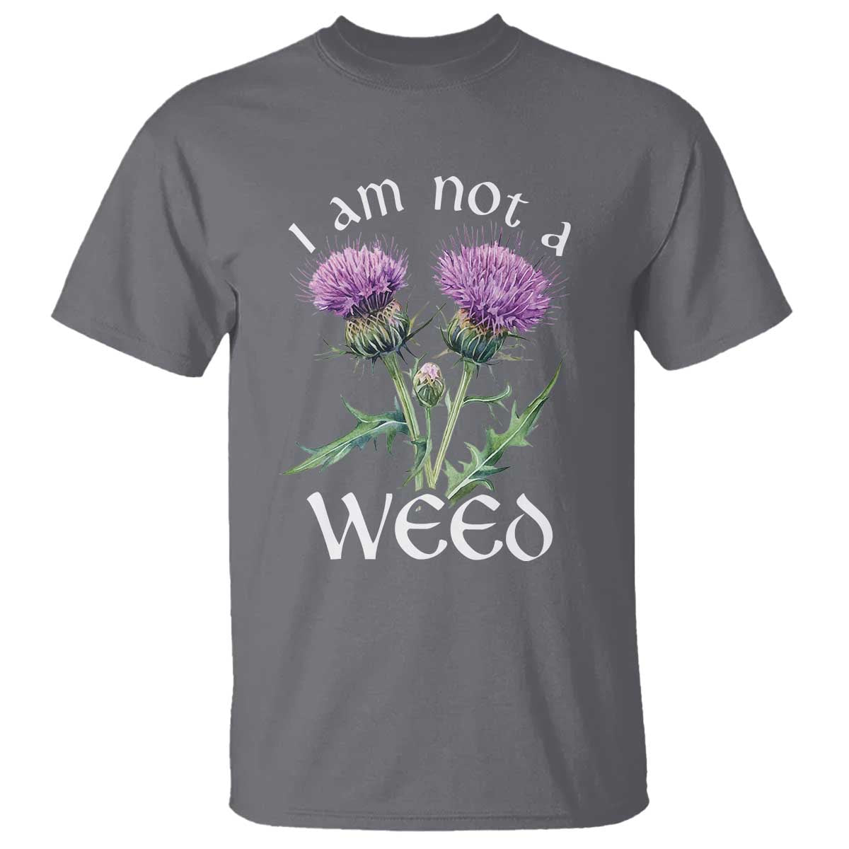 funny-scottish-thistle-i-am-not-a-weed-t-shirt