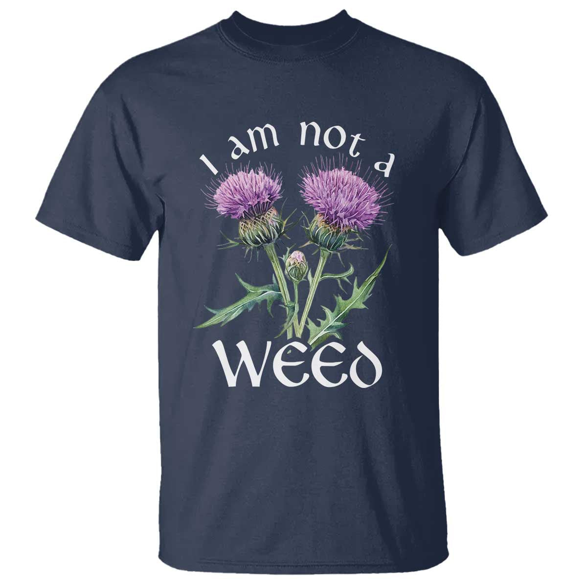 funny-scottish-thistle-i-am-not-a-weed-t-shirt
