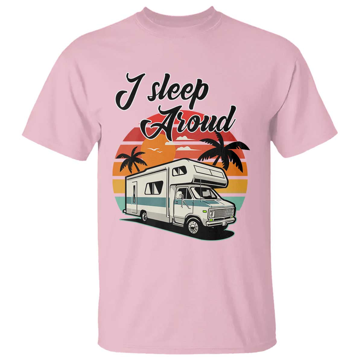 funny-sarcastic-camping-t-shirt-i-sleep-around-camper-van