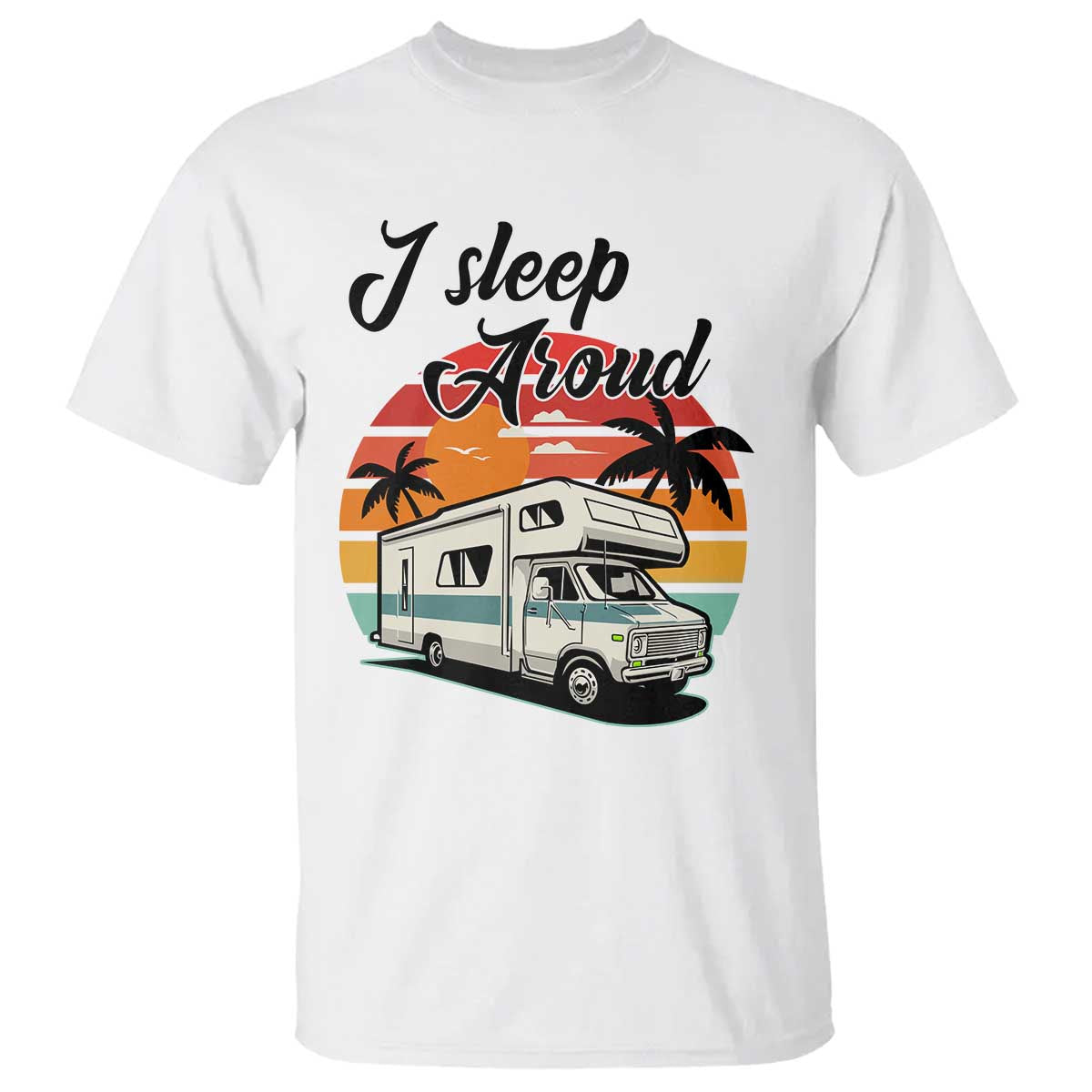 funny-sarcastic-camping-t-shirt-i-sleep-around-camper-van
