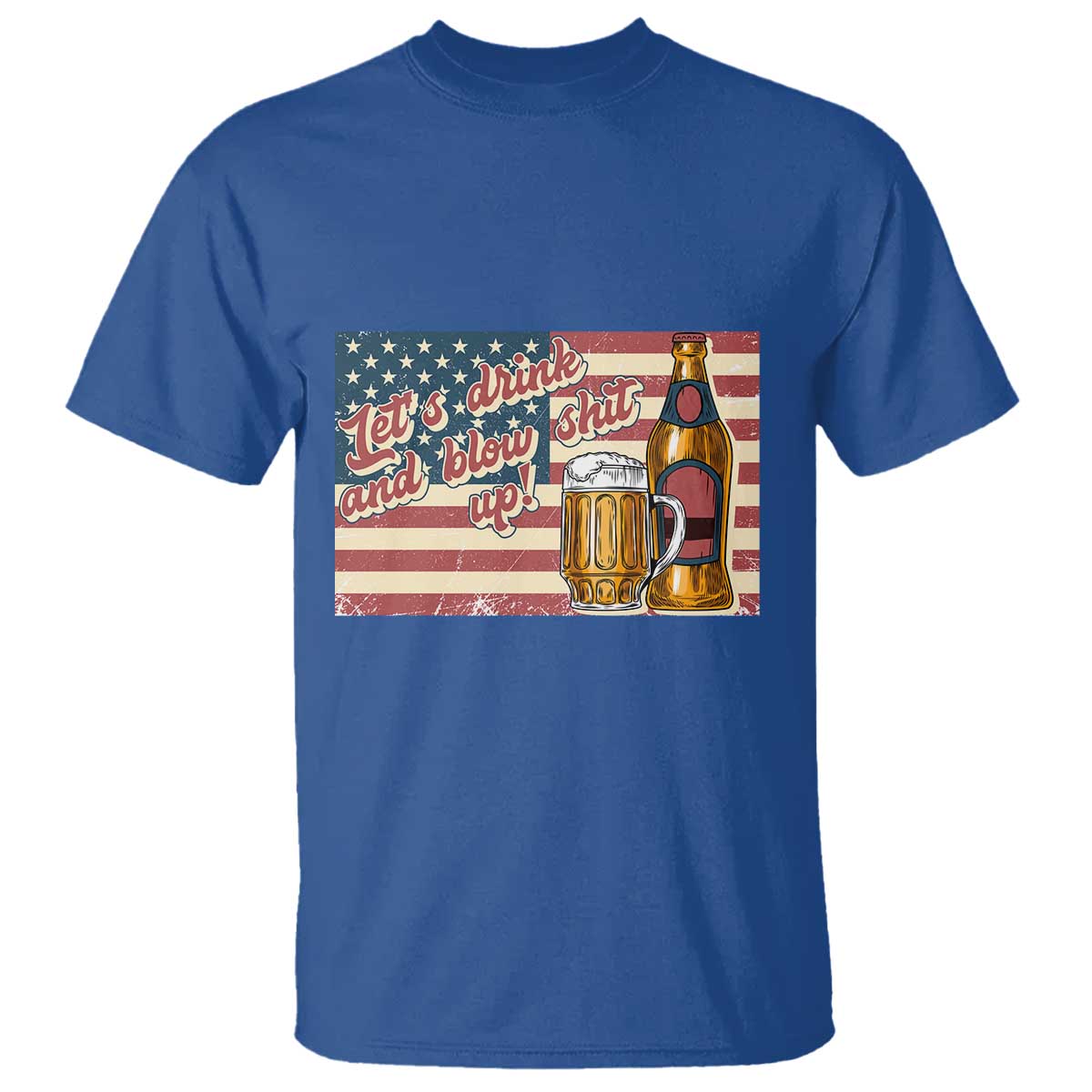 funny-4th-of-july-drinking-t-shirt-lets-drink-and-blow-shit-up-independence-day