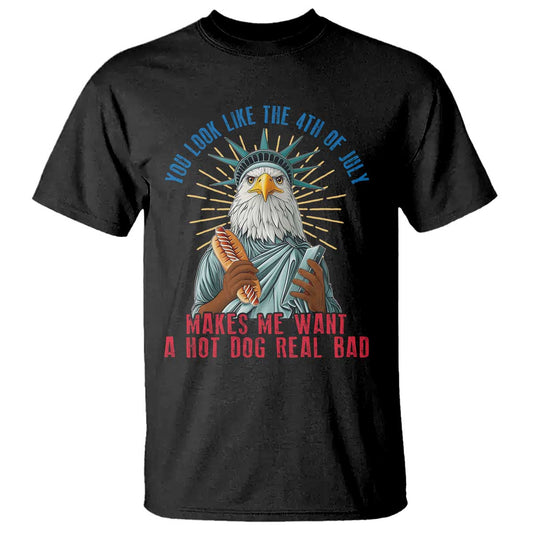 funny-you-look-like-the-4th-of-july-makes-me-want-a-hot-dog-real-bad-t-shirt-eagle-statue-of-liberty