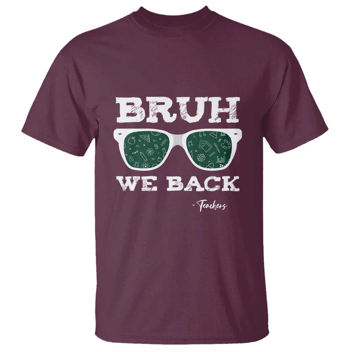 funny-teacher-t-shirt-bruh-we-back-to-school-glasses