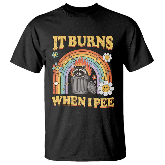 funny-it-burns-when-i-pee-t-shirt-sarcastic-burning-racoon-meme