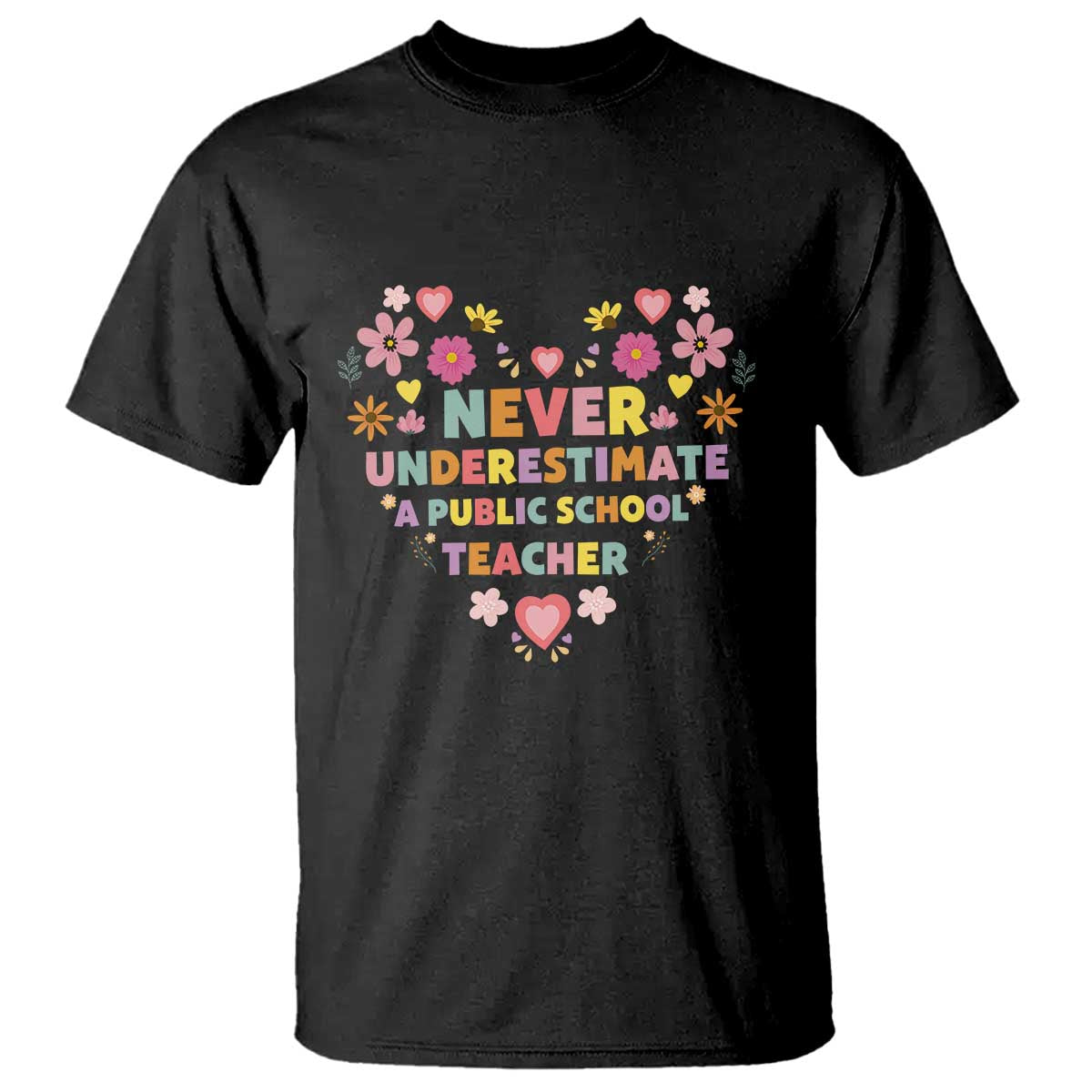 harris-walz-supporter-t-shirt-never-underestimate-a-public-school-teacher-flower-heart