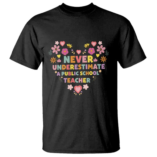 harris-walz-supporter-t-shirt-never-underestimate-a-public-school-teacher-flower-heart