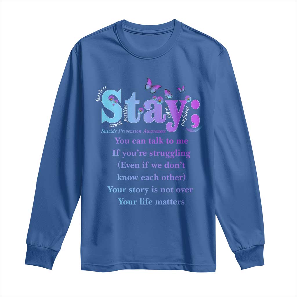 Inspirational Suicide Prevention Long Sleeve Shirt You’re Alive For A Reason Semicolon Support