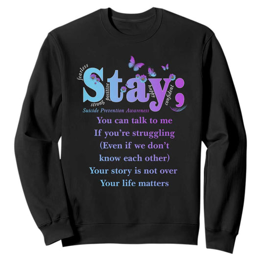 Inspirational Suicide Prevention Sweatshirt You’re Alive For A Reason Semicolon Support