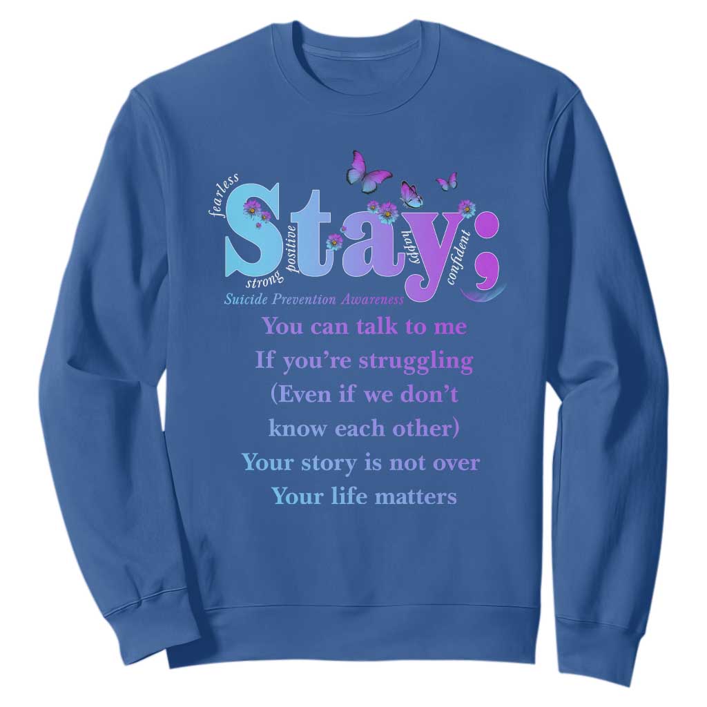 Inspirational Suicide Prevention Sweatshirt You’re Alive For A Reason Semicolon Support