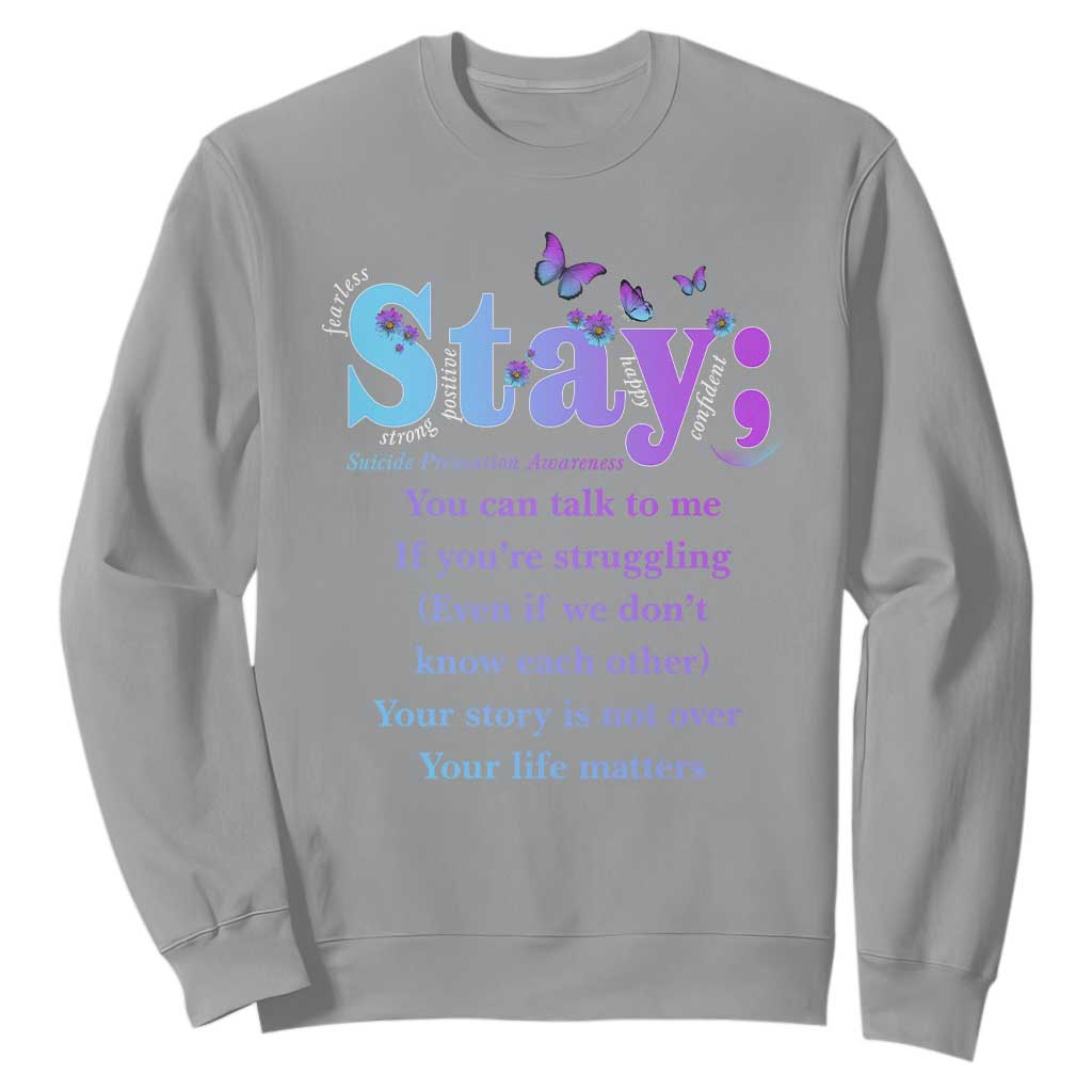 Inspirational Suicide Prevention Sweatshirt You’re Alive For A Reason Semicolon Support