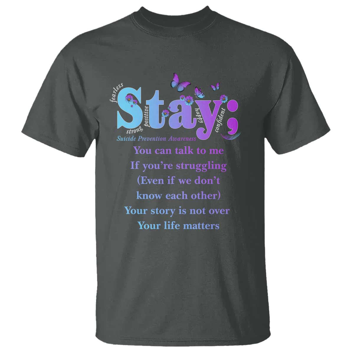 suicide-prevention-awareness-t-shirt-stay-you-can-talk-to-me-your-story-is-not-over-your-life-matters-semicolon