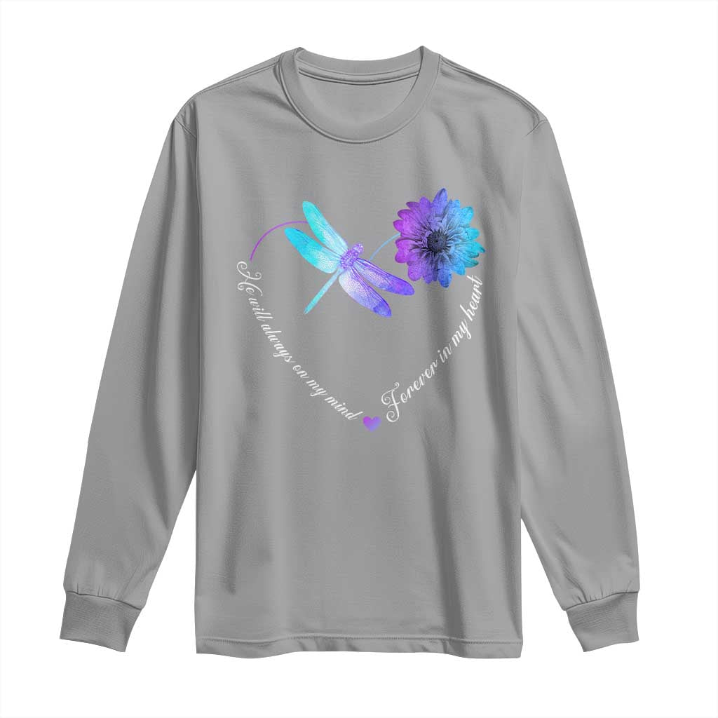 Suicide Prevention Support Long Sleeve Shirt He Will Always On My Mind Forever In My Heart Dragonfly Flower