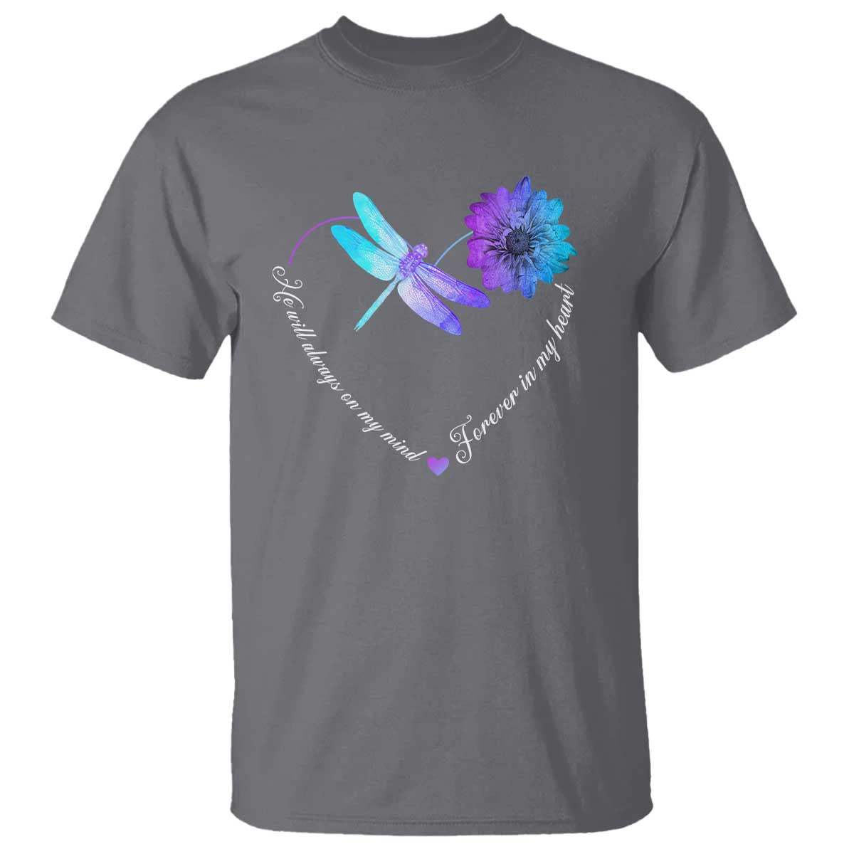 Suicide Prevention Support T Shirt He Will Always On My Mind Forever In My Heart Dragonfly Flower