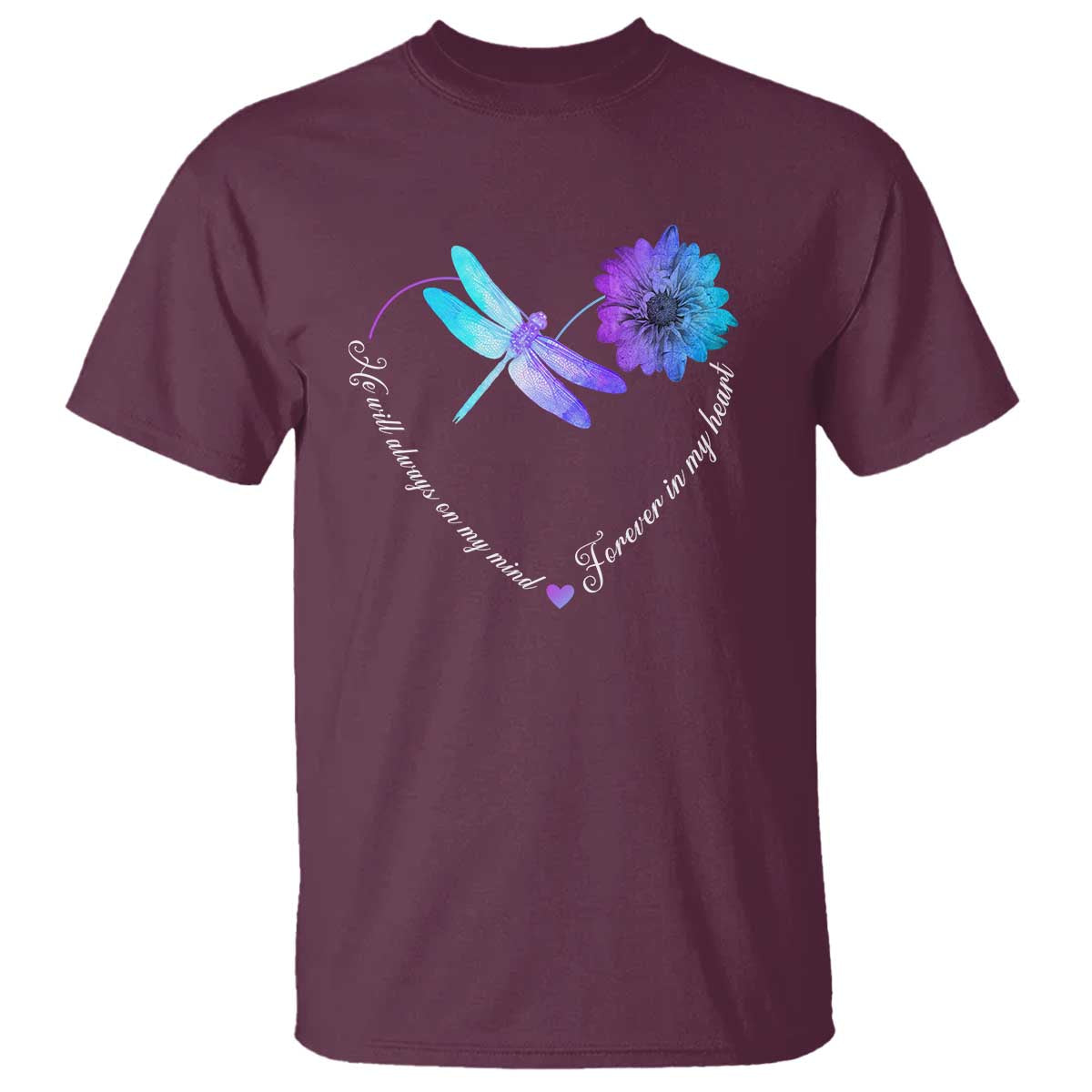 Suicide Prevention Support T Shirt He Will Always On My Mind Forever In My Heart Dragonfly Flower