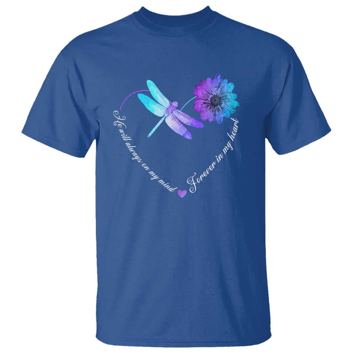 Suicide Prevention Support T Shirt He Will Always On My Mind Forever In My Heart Dragonfly Flower