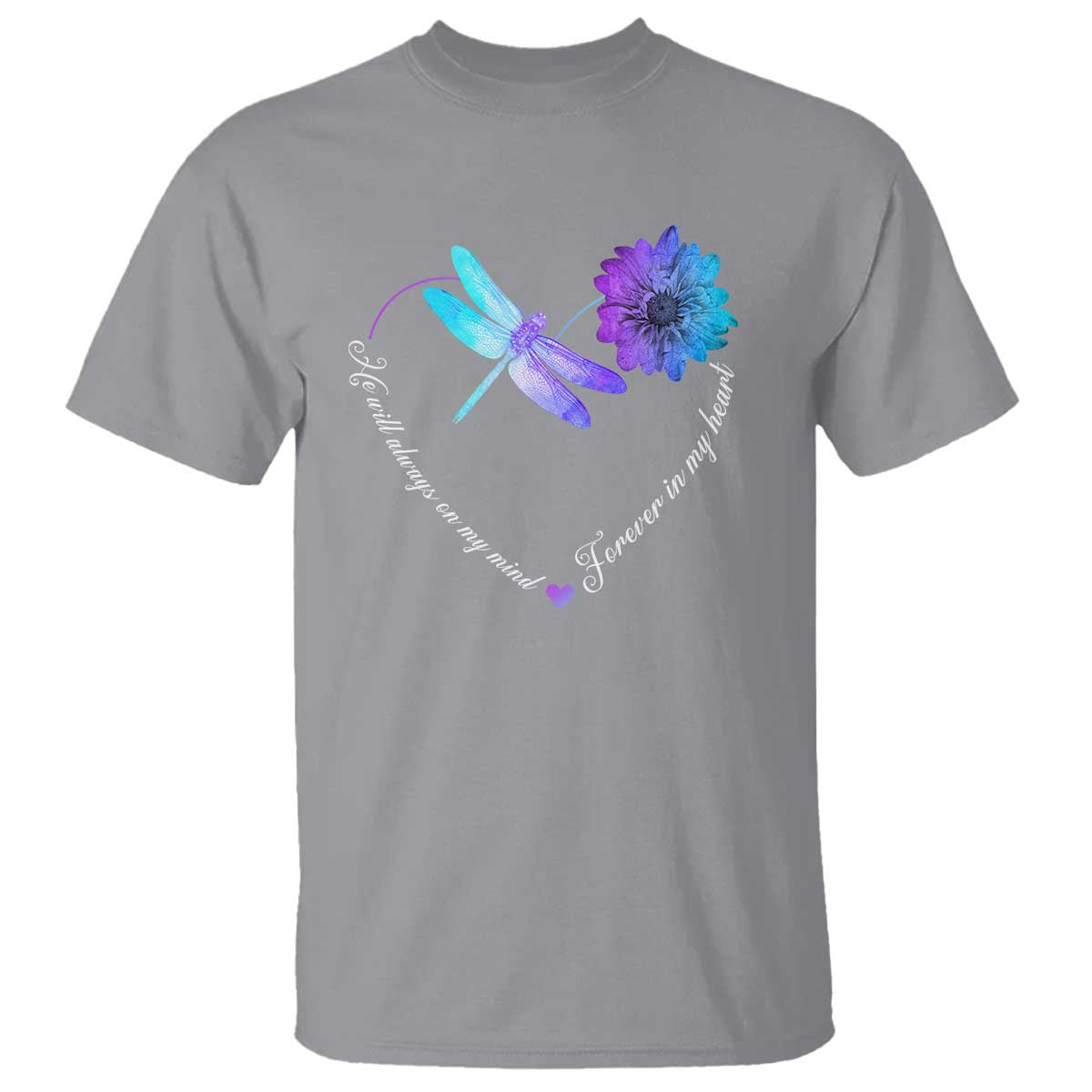 Suicide Prevention Support T Shirt He Will Always On My Mind Forever In My Heart Dragonfly Flower