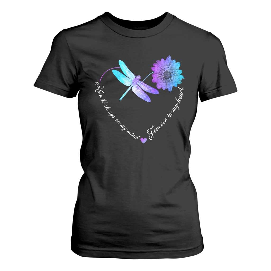 Suicide Prevention Support T Shirt For Women He Will Always On My Mind Forever In My Heart Dragonfly Flower