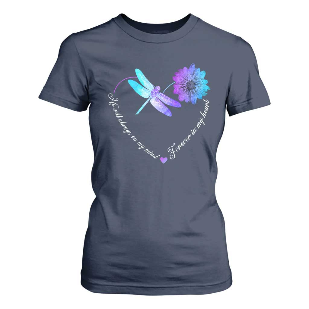 Suicide Prevention Support T Shirt For Women He Will Always On My Mind Forever In My Heart Dragonfly Flower