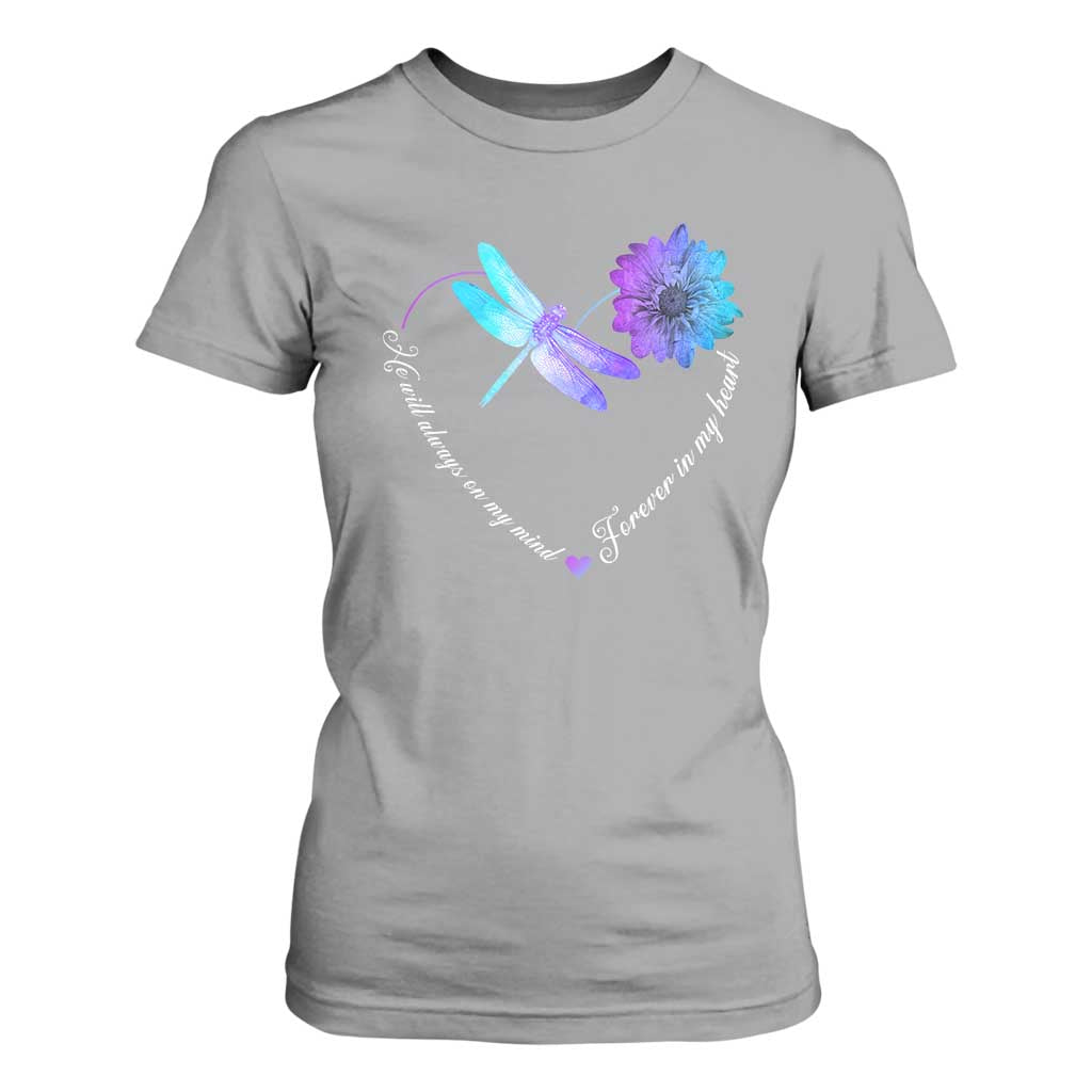Suicide Prevention Support T Shirt For Women He Will Always On My Mind Forever In My Heart Dragonfly Flower