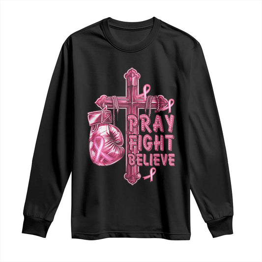 Breast Cancer Support Long Sleeve Shirt Pray Fight Believe Boxing Glove Cross Pink Ribbon