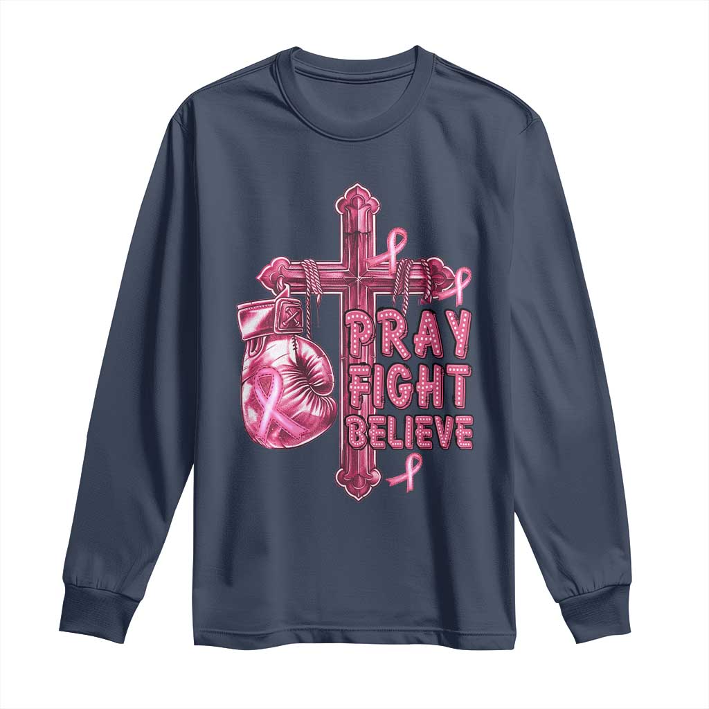 Breast Cancer Support Long Sleeve Shirt Pray Fight Believe Boxing Glove Cross Pink Ribbon