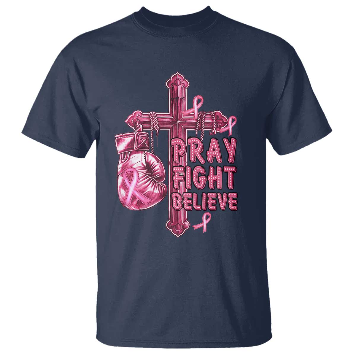 Breast Cancer Support T Shirt Pray Fight Believe Boxing Glove Cross Pink Ribbon