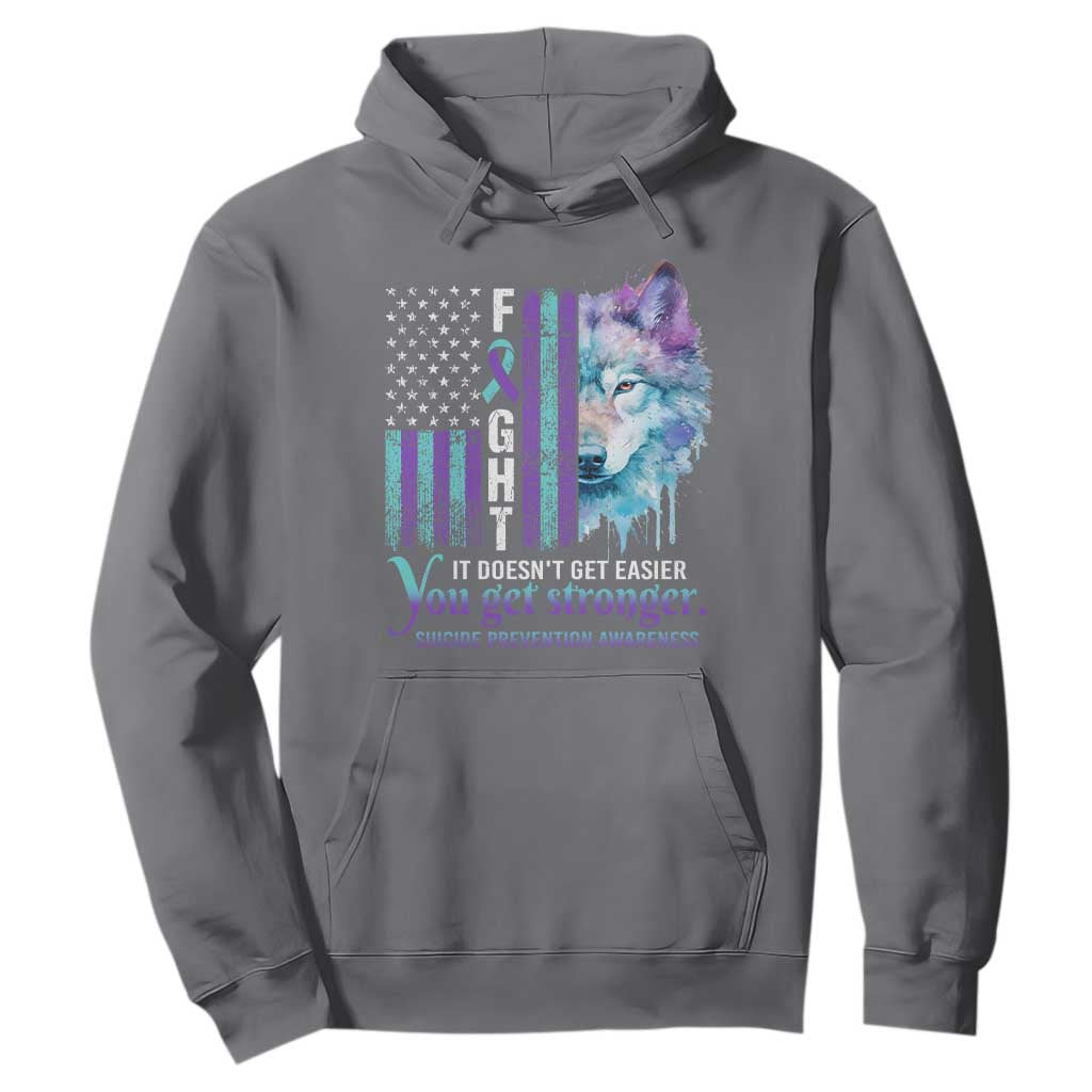 Suicide Prevention Support Hoodie Fight It Doesn't Get Easier You Get Stronger Wolf American Flag
