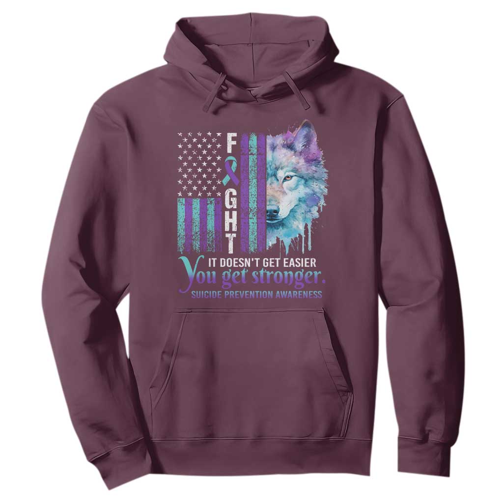 Suicide Prevention Support Hoodie Fight It Doesn't Get Easier You Get Stronger Wolf American Flag