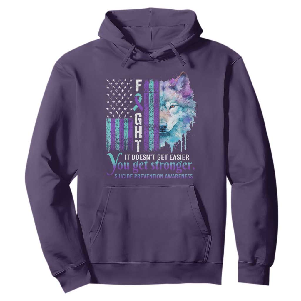 Suicide Prevention Support Hoodie Fight It Doesn't Get Easier You Get Stronger Wolf American Flag