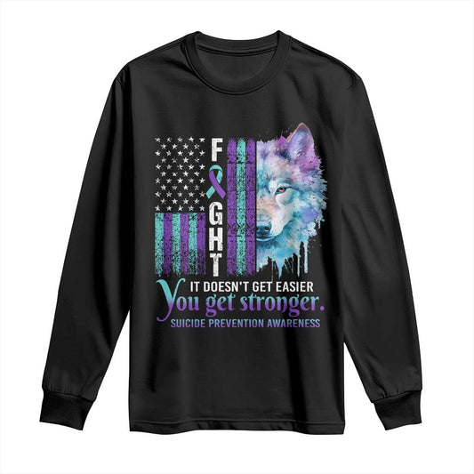 Suicide Prevention Support Long Sleeve Shirt Fight It Doesn't Get Easier You Get Stronger Wolf American Flag