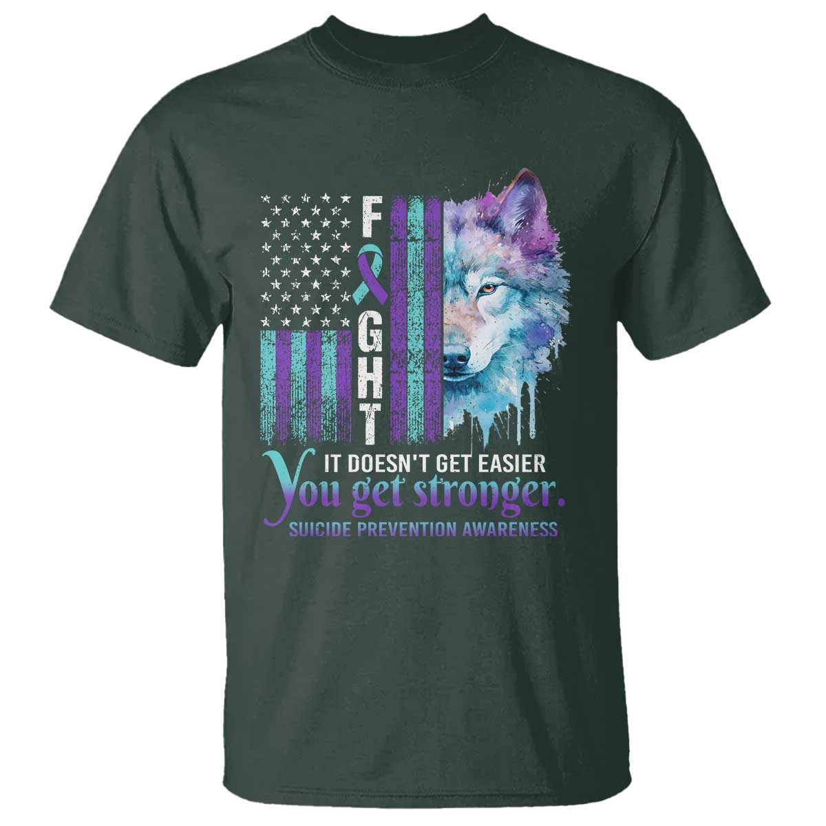 Suicide Prevention Support T Shirt Fight It Doesn't Get Easier You Get Stronger Wolf American Flag