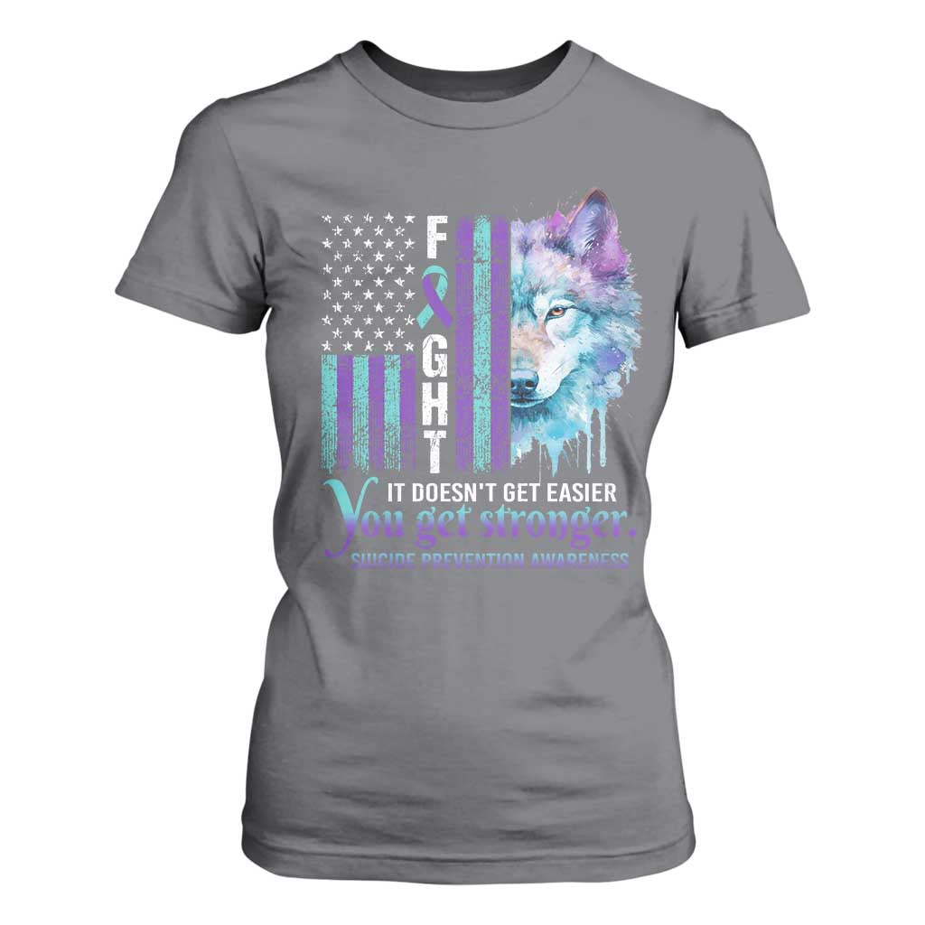Suicide Prevention Support T Shirt For Women Fight It Doesn't Get Easier You Get Stronger Wolf American Flag