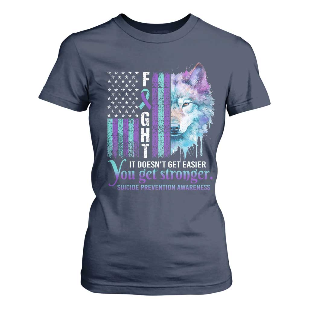 Suicide Prevention Support T Shirt For Women Fight It Doesn't Get Easier You Get Stronger Wolf American Flag