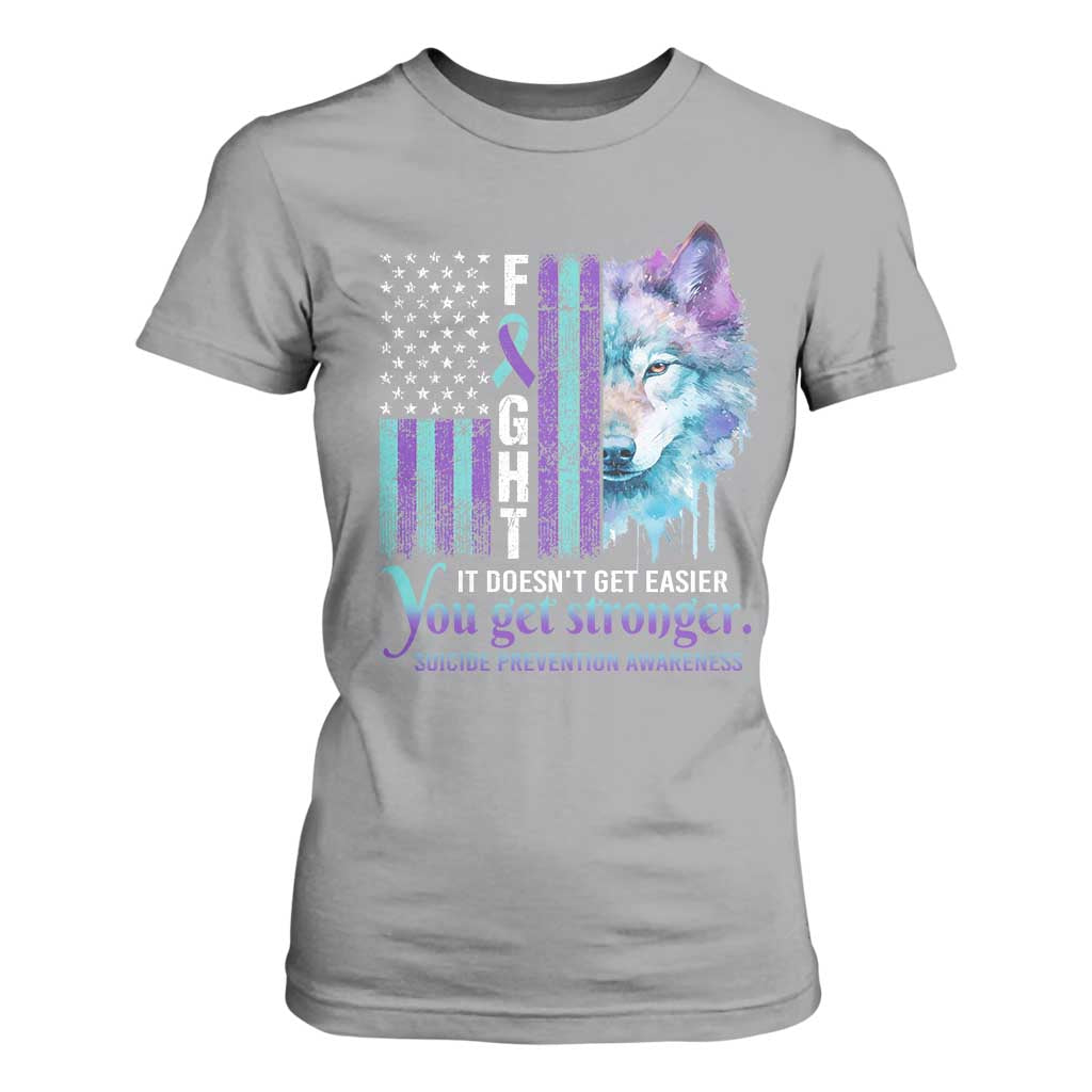 Suicide Prevention Support T Shirt For Women Fight It Doesn't Get Easier You Get Stronger Wolf American Flag