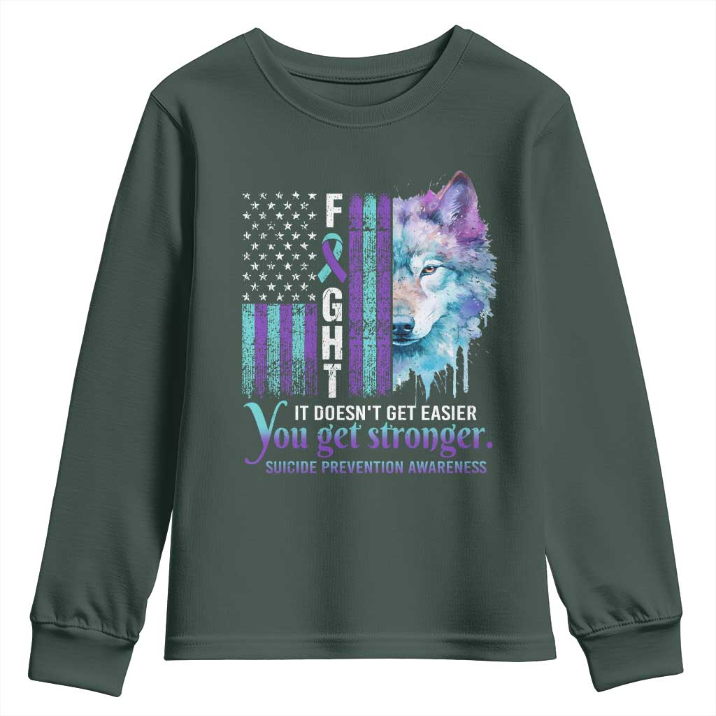 Suicide Prevention Support Youth Sweatshirt Fight It Doesn't Get Easier You Get Stronger Wolf American Flag