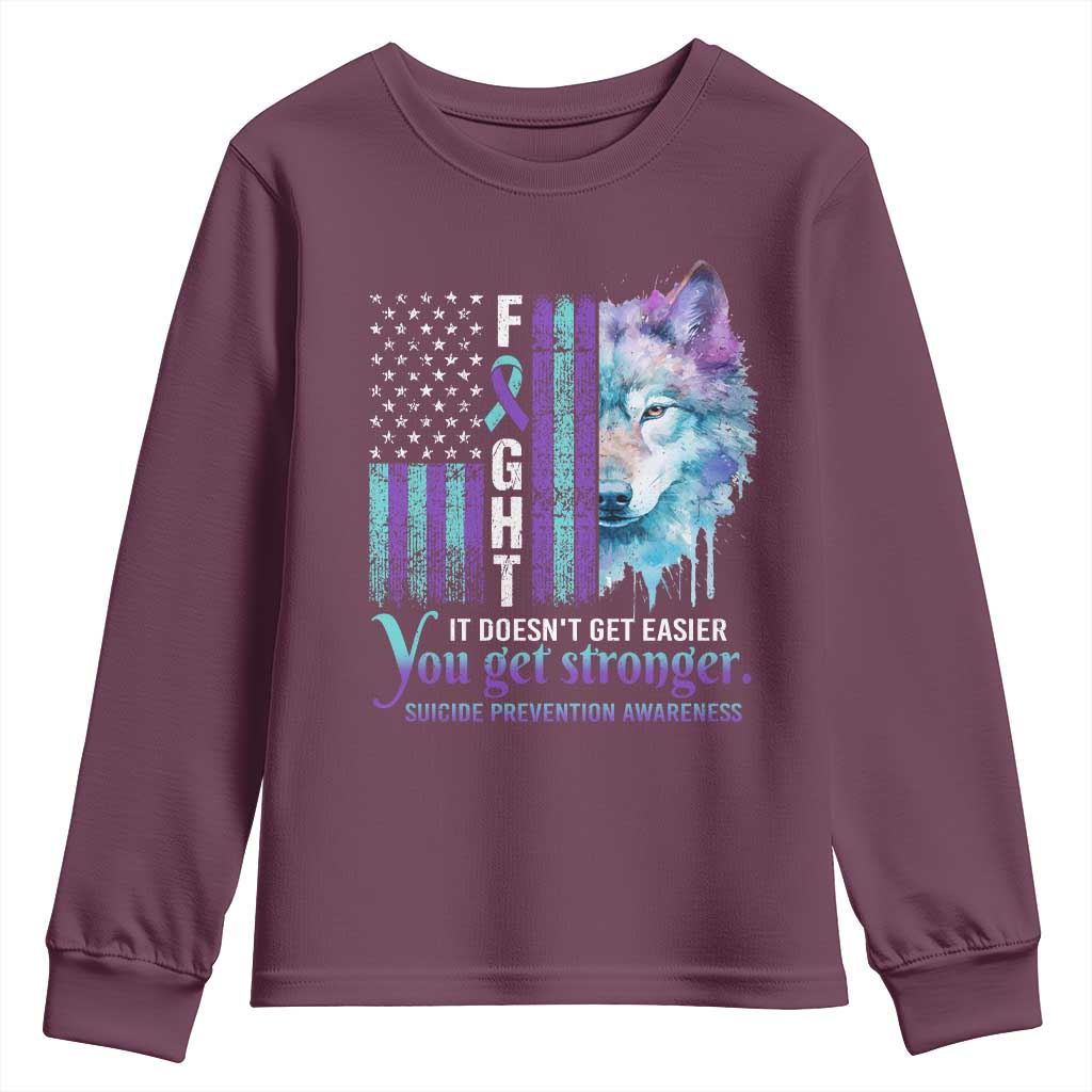 Suicide Prevention Support Youth Sweatshirt Fight It Doesn't Get Easier You Get Stronger Wolf American Flag