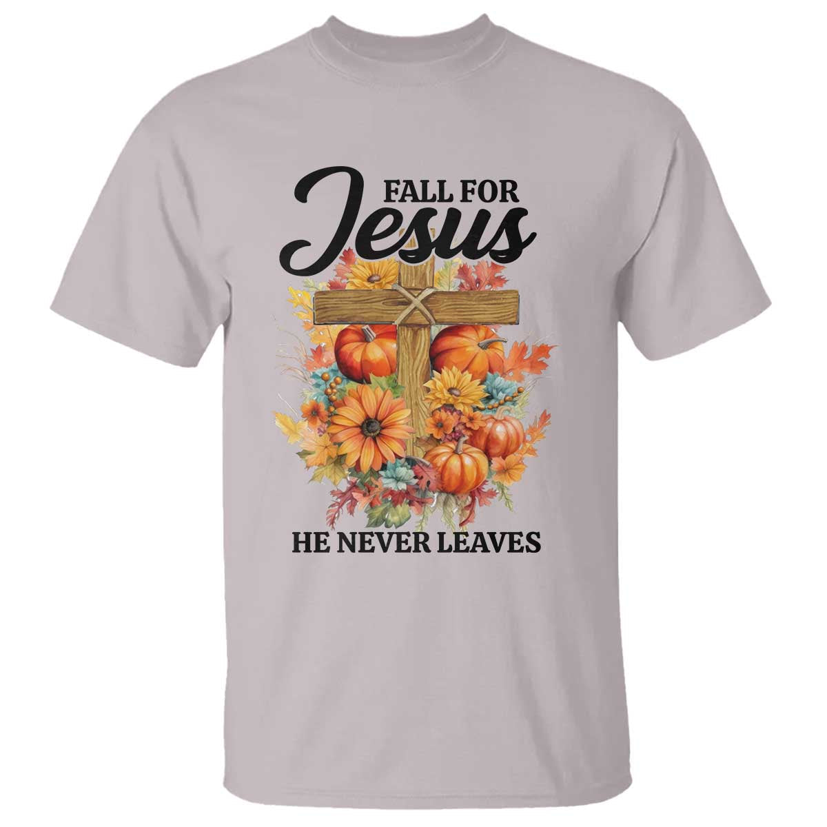 funny-christian-t-shirt-fall-for-jesus-he-never-leaves-thanksgiving