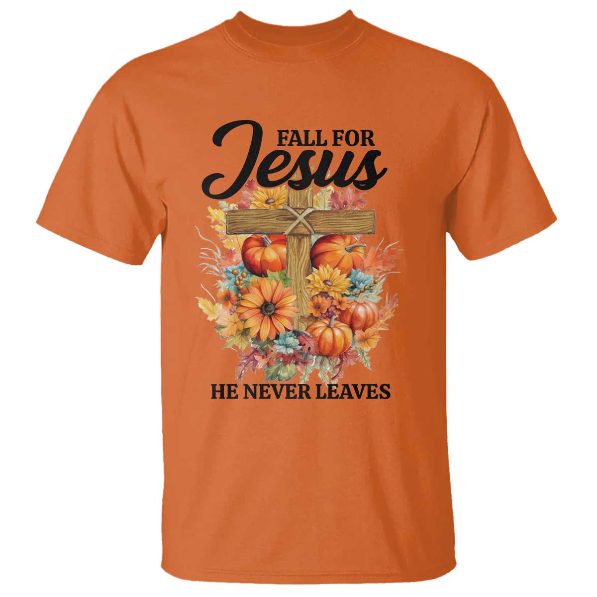 funny-christian-t-shirt-fall-for-jesus-he-never-leaves-thanksgiving